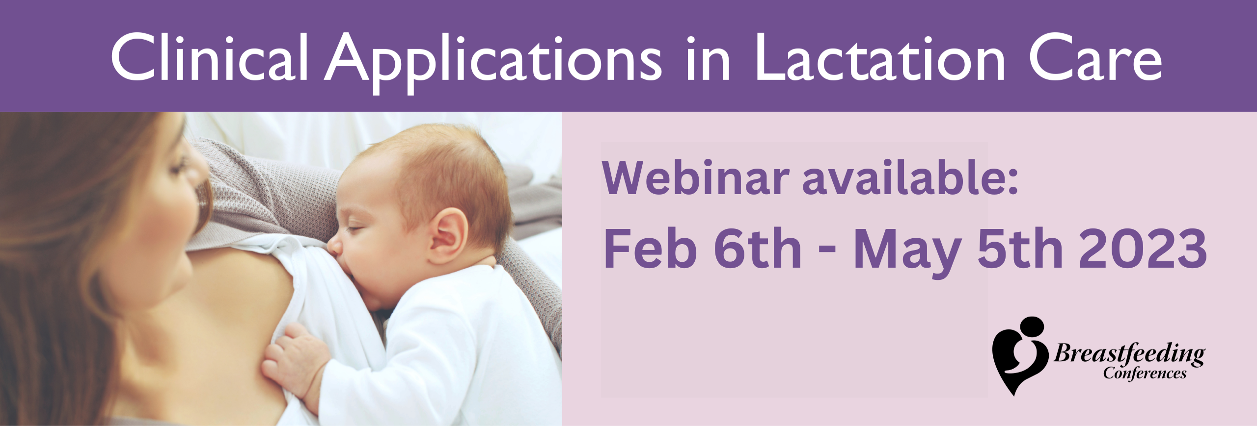 Clinical Applications in Lactation Care - Now Online!